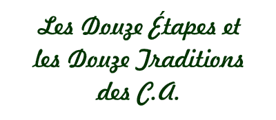 Les Douze tapes et les Douze Traditions des C.A.